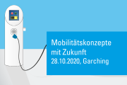 Mobilitätskonzepte mit Zukunft - 28.10.2020 - Garching - Eintritt frei 