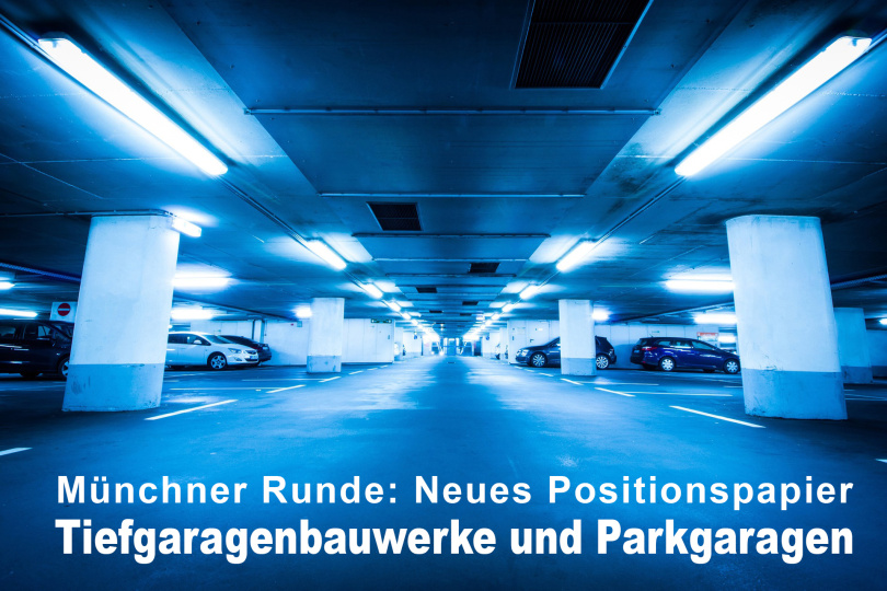 Aktualisiertes Positionspapier "Tiefgaragenbauwerke und Parkgaragen" 