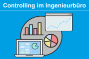 Controlling im Ingenieurbüro: Mit Übersicht die Zügel in der Hand behalten