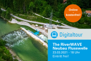 Digitaltour Neubau Flusswelle - 23.03.2021 - Online - Kostenfrei
