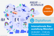 Digitalforum: Internationale Bauausstellung (IBA) München - 22.06.2021 - Online - Kostenfrei