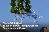 Neuauflage: Bauen in Bayern - Wegweiser für Bauherren und Planer