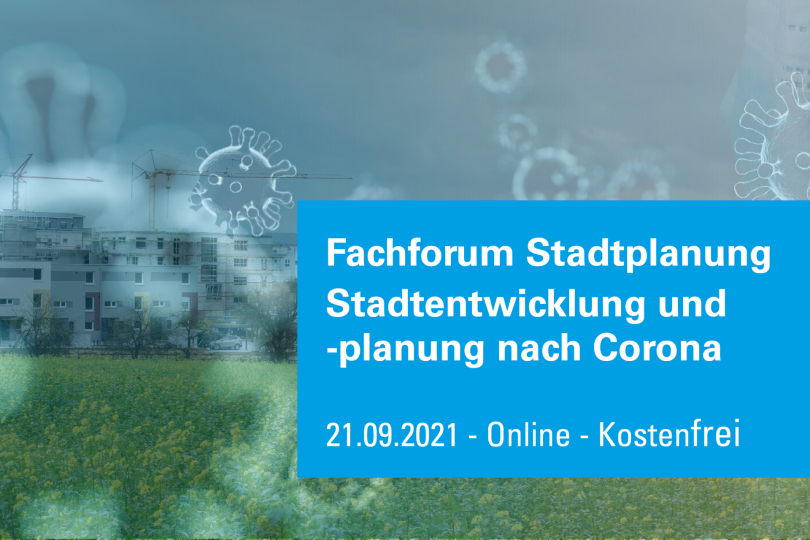 4. Forum Stadtplanung - 21.09.2021 - Online - Kostenfrei!
