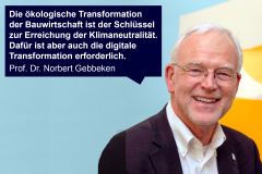 Interview mit Prof. Dr. Norbert Gebbeken zur digitalen und ökologischen Transformation der Bauwirtschaft 2030