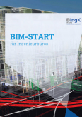 BIngK-Broschüre „BIM-Start für Ingenieurbüros“