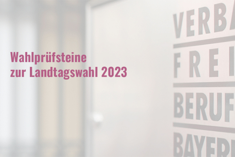 Wahlprüfsteine des Verbands Freier Berufe in Bayern zur Landtagswahl 2023