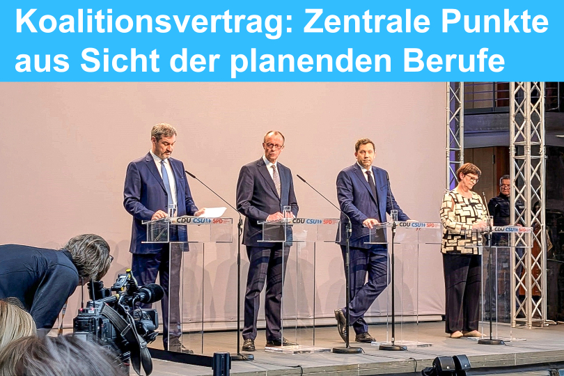 Koalitionsvertrag: Übersicht zu den zentralen Punkten aus Sicht der planenden Berufe