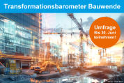 Umfrage: Transformationsbarometer Bauwende - Bis 15.06.2025 teilnehmen!