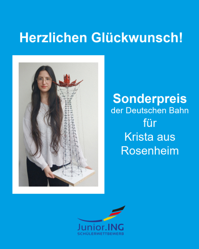 Bundesfinale Junior.ING: Sonderpreis der Deutschen Bahn für Krista aus Rosenheim