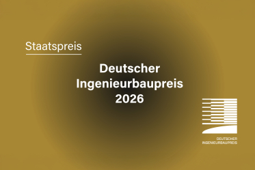Deutscher Ingenieurbaupreis 2026 ausgelobt