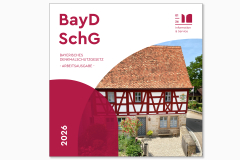 Änderung des Bayerischen Denkmalschutzgesetzes zum 1. Januar 2026