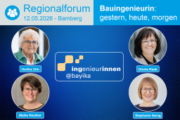 Bauingenieurin: Gestern, heute, morgen - 12.05.2026 - Bamberg - Kostenfrei!