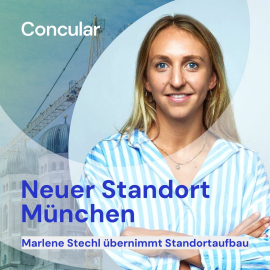 Marlene Stechl leitet den Standortaufbau von Concular in München