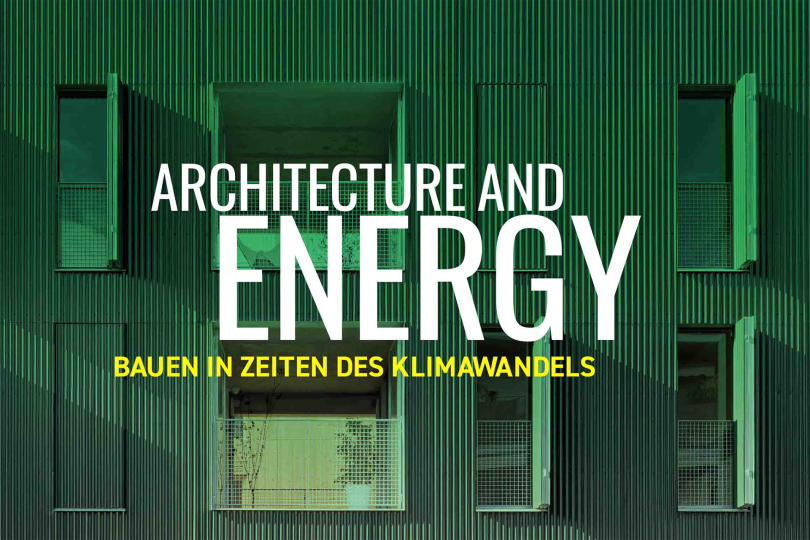 Ausstellung: Architecture & Energy - Bauen in Zeiten des Klimawandels - 22.10.-29.11.2026 - Coburg - Kostenfrei!