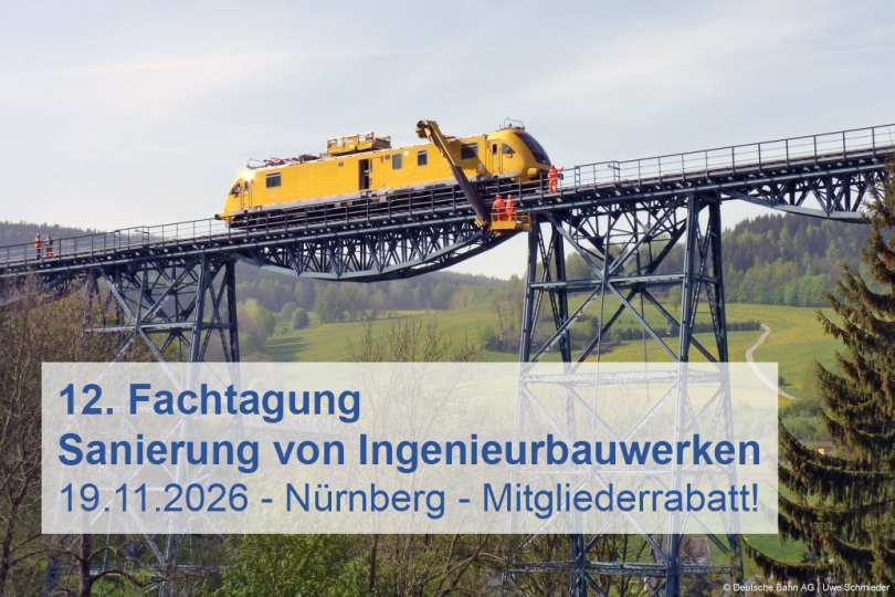 12. Fachtagung zur Sanierung von Ingenieurbauwerken - 19.11.2026 - Nürnberg - Mitgliederrabatt - Ausgebucht! 