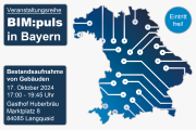 BIM:puls in Bayern: So gelingt die digitale Bestandsaufnahme für Ihre Sanierungsprojekte - 17.10.2024 - Langquaid - Kostenfrei!