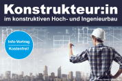 Info-Vortrag: Lehrgang Konstrukteur/in im konstruktiven Hoch- und Ingenieurbau - 25.09.2025 - Online - Kostenfrei!