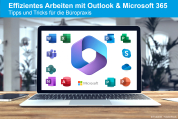 Effizientes Arbeiten mit dem neuen Outlook