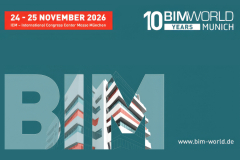 BIM WORLD MUNICH - 24./25.11.2026 - München - Freikarten für Kammermitglieder!