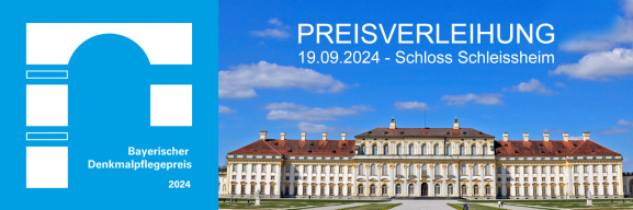 Bayerischer Denkmalpflegepreis 2024- Preisverleihung am 19.09.2024 in Schloss Schleißheim