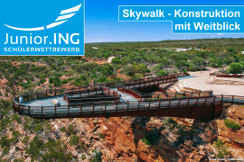 Junior.ING - Schülerwettbewerb 2026/2027: Skywalk - Konstruktion mit Weitblick